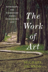 Work of Art - Michael Jackson (ISBN: 9780231178181)