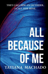 All Because of Me - Tatiana Machado (ISBN: 9786501763644)