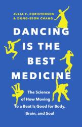 Dancing Is the Best Medicine (ISBN: 9781771646345)