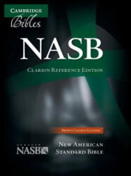 NASB Clarion Reference Bible, Brown Calfskin Leather, NS485: X - Cambridge Bibles (ISBN: 9781107604131)