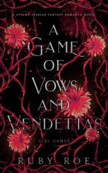 A Game of Vows and Vendettas - Ruby Roe (ISBN: 9781913236472)