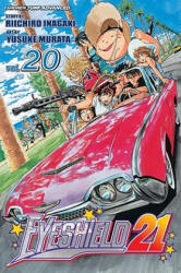 Eyeshield 21 20 - Riichiro Inagaki, Yusuke Murata (ISBN: 9781421516257)