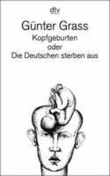 Kopfgeburten oder Die Deutschen sterben aus (ISBN: 9783423125949)