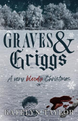 Graves & Griggs - Katelyn Taylor (ISBN: 9781969253027)