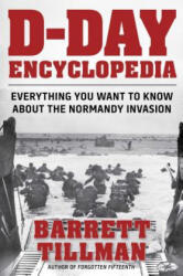 D-Day Encyclopedia - Barrett Tillman (ISBN: 9781621572879)