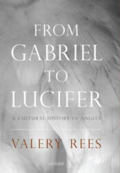 From Gabriel to Lucifer - Valery Rees (ISBN: 9781784534318)