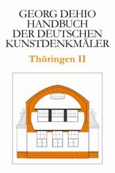 Dehio - Handbuch der deutschen Kunstdenkmäler / Thüringen II (ISBN: 9783422802728)