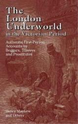 London Underworld in the Victorian Period: v. 1 - Henry Mayhew (ISBN: 9780486440064)