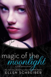 Magic of the Moonlight - Ellen Schreiber (ISBN: 9780061986567)