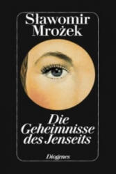 Die Geheimnisse des Jenseits - Slawomir Mrozek (ISBN: 9783257019759)