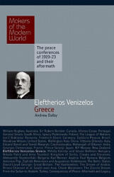 Eleftherios Venizelos: Greece - Andrew Dalby (ISBN: 9781905791644)