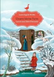 Unsere kleine Farm - Laura und ihre Freunde (ISBN: 9783764150921)