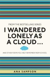 I Wandered Lonely as a Cloud. . . - Ana Sampson (ISBN: 9781782430124)