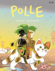 POLLE #13: Kindercomic-Magazin - Alzbeta Zema, Moki, Valentin Krayl, Julia Bernhard, Dominik Wendland, Richard Ellis, Bea Davies, Wiebke Bolduan, Nùria Tamarit, Franziska Ruflair, Leo Leowald, Triana Muñoz, Tor Freeman, Axel Scheffl (ISBN: 9783910387126)