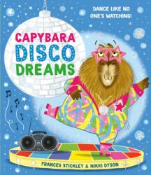 Capybara Disco Dreams - Nikki Dyson (ISBN: 9781398538467)