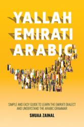 Yallah Emirati Arabic - Shuaa Zainal (ISBN: 9789948732617)