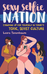 Sexy Selfie Nation - Tanenbaum, Leora (ISBN: 9781538194003)