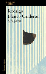 Simpatía / Sympathy - Blanco Calderon, Rodrigo (ISBN: 9788420439372)