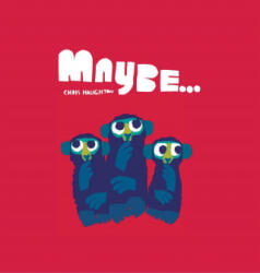 Maybe (ISBN: 9781406385526)