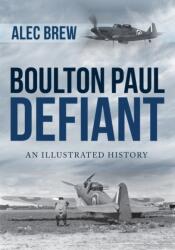 Boulton Paul Defiant (ISBN: 9781445687148)
