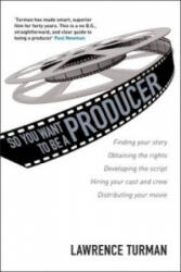 So You Want to be a Producer - Lawrence Turman (ISBN: 9780413775849)