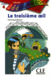DECOUVERTE 4 LE TROISIEME OEIL - Dominique Renaud (ISBN: 9782090315523)