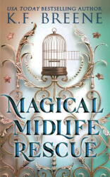 Magical Midlife Rescue - K. F. Breene (ISBN: 9781955757744)