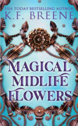 Magical Midlife Flowers - K. F. Breene (ISBN: 9781955757751)