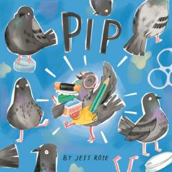 Jess Rose - Pip - Jess Rose (ISBN: 9781913339272)