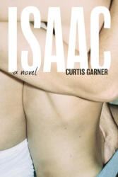 GARNER CURTIS - Isaac - GARNER CURTIS (ISBN: 9781834050003)