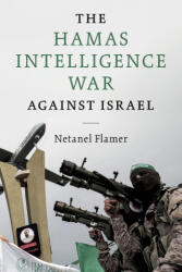 The Hamas Intelligence War against Israel - Netanel Flamer (ISBN: 9781009499408)