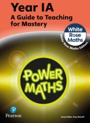 Power Maths Teaching Guide 1A - White Rose Maths edition (ISBN: 9781292450476)