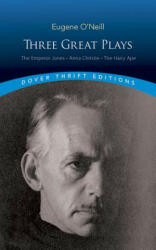 Three Great Plays - Eugene Gladstone O'Neill (ISBN: 9780486442181)