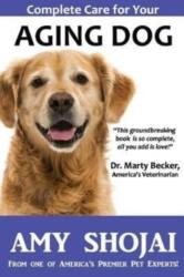 Complete Care for Your Aging Dog (ISBN: 9781944423261)