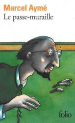 Le passe-muraille - Marcel Ayme (ISBN: 9782070369614)