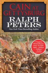 Cain at Gettysburg - Ralph Peters (ISBN: 9780765336248)