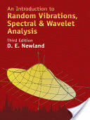 An Introduction to Random Vibrations Spectral & Wavelet Analysis: Third Edition (ISBN: 9780486442747)