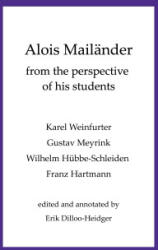 Alois Mailänder - From the perspective of his students - Erik Dilloo-Heidger (ISBN: 9783695116133)