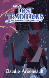 Lost Traditions - Claudie Arseneault (ISBN: 9781069251671)