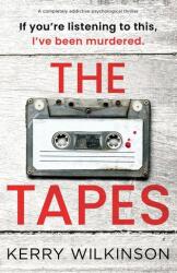 The Tapes - Kerry Wilkinson (ISBN: 9781805500636)