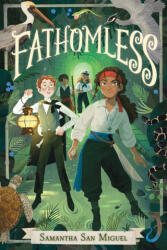 Fathomless - San Miguel, Samantha (ISBN: 9781454954187)