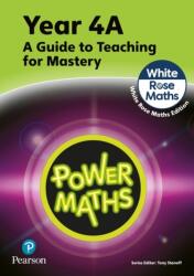 Power Maths Teaching Guide 4A - White Rose Maths edition (ISBN: 9781292450568)