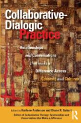 Collaborative-Dialogic Practice - Harlene Anderson, Diane R. Gehart (ISBN: 9780367741471)