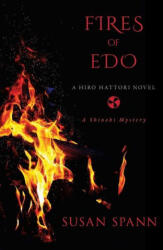Fires Of Edo - Spann, Susan (ISBN: 9781645060444)