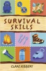 Reading Planet KS2 - Survival Skills - Level 7: Saturn/Blue-Red band - Clare Hibbert (ISBN: 9781510454378)