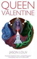 Queen Valentine - Jason Louv, Krupa Jhaveri (ISBN: 9781452845326)