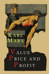 Value, Price and Profit - Karl Marx, Eleanor Marx Aveling (ISBN: 9781684221219)