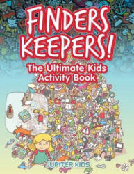 Finders Keepers! The Ultimate Hidden Object Activity Book - JUPITER KIDS (ISBN: 9781683266594)