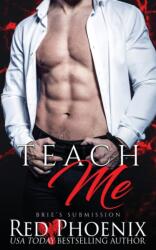 Teach Me (ISBN: 9780692688168)