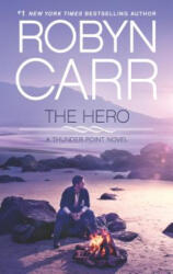 The Hero - Robyn Carr (ISBN: 9780778314592)